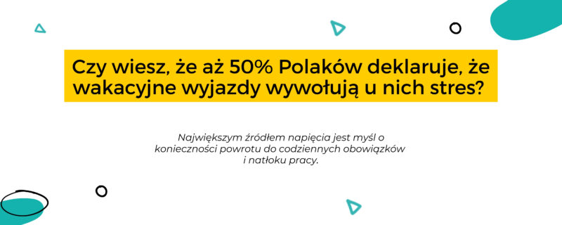 Czy wiesz, że aż 50% Polaków deklaruje, że wakacyjne wyjazdy wywołują u nich stres? Concierge przejmie Twoje obowiązki, dzięki temu możesz odpocząć i zrelaksować się.